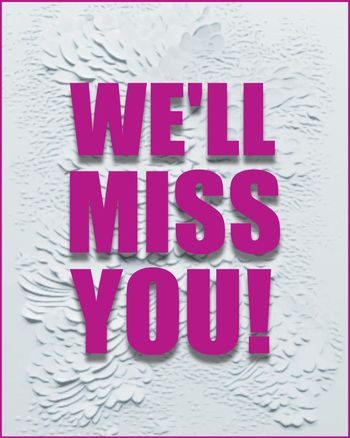 Use We'll miss you - glamour