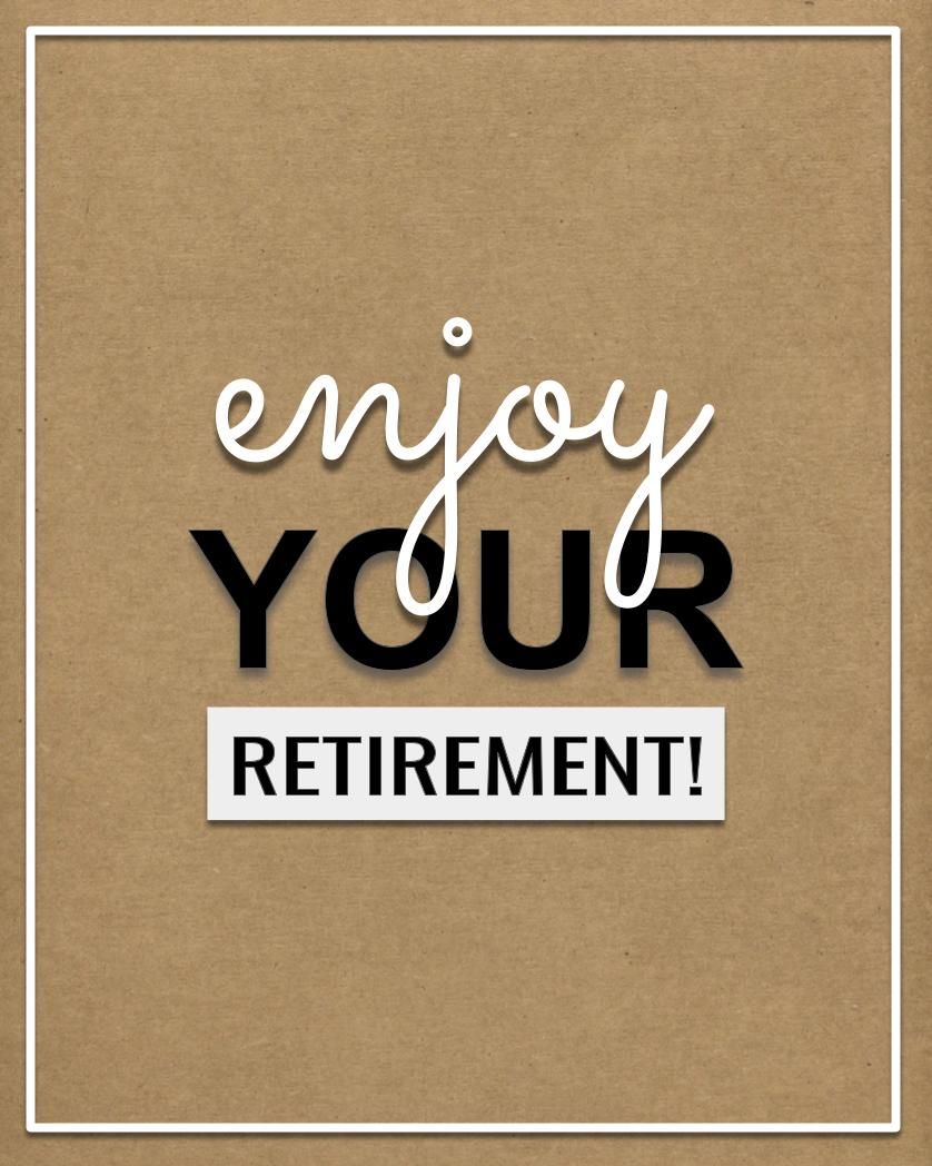 Card design "enjoy your retirement"