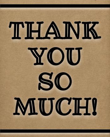 Use Thank you so much