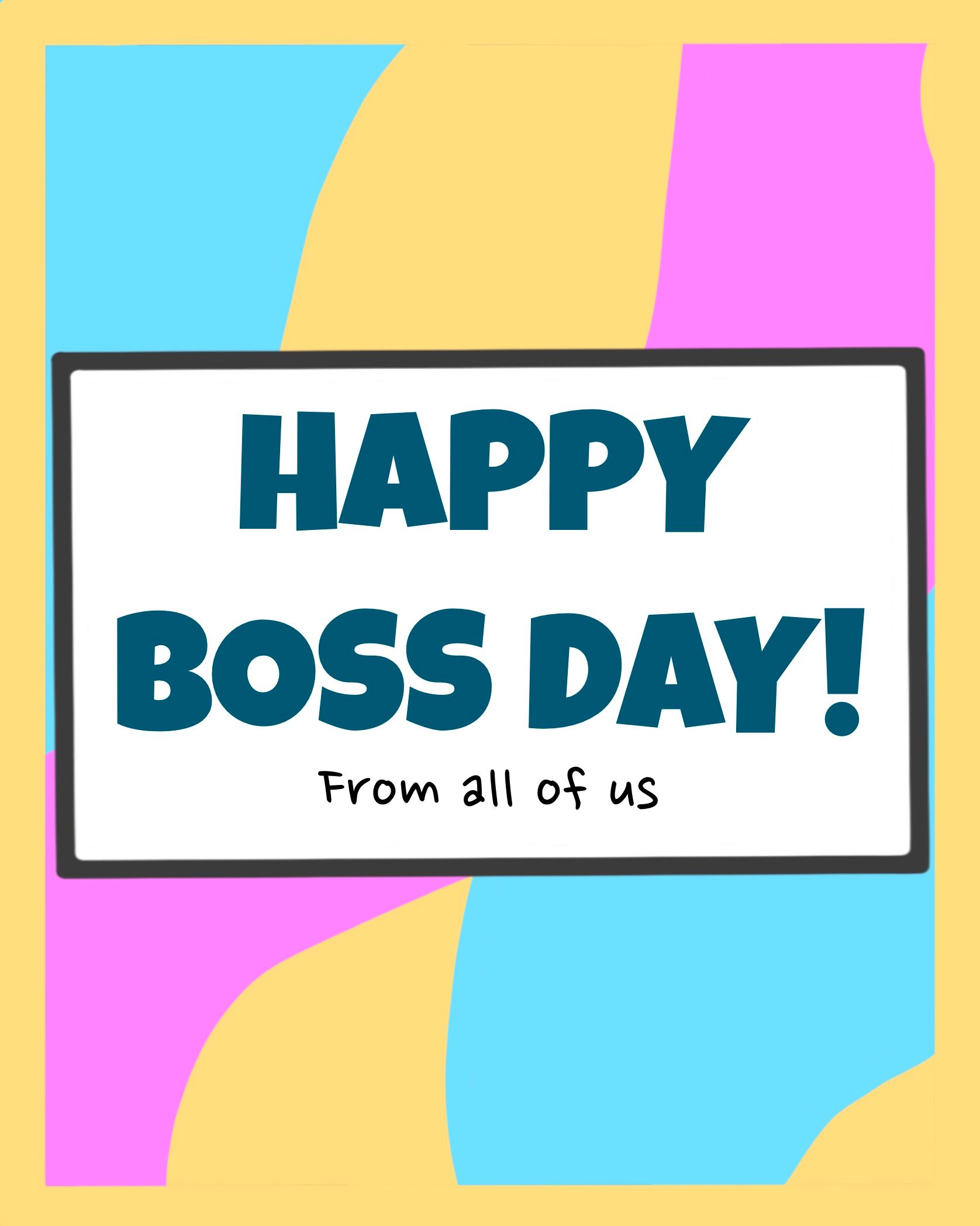 Card design "happy boss day from all of us"