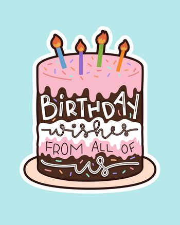 Use birthday wishes from all of us cake - birthday office group card