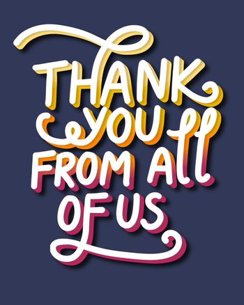 Use thank you from all of us