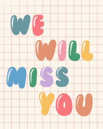 Use we will miss you