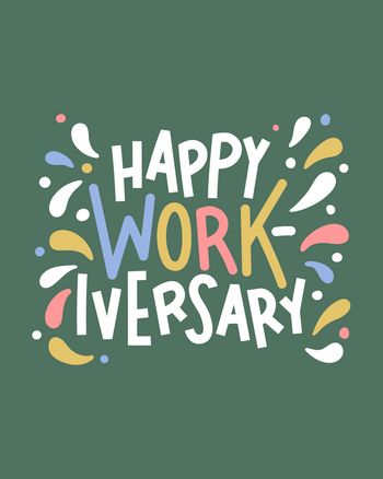 Use happy work-iversary 