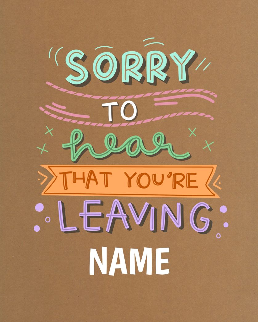 Card design "sorry to hear that you are leaving"