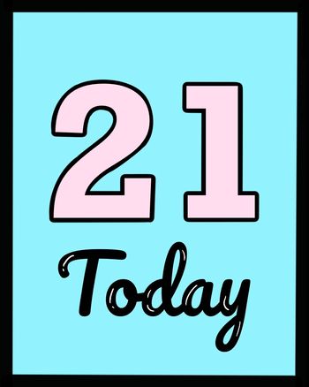 Use 21 Today Birthday Card