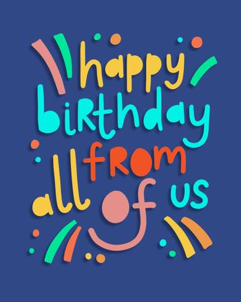 Use Happy Birthday From All of Us