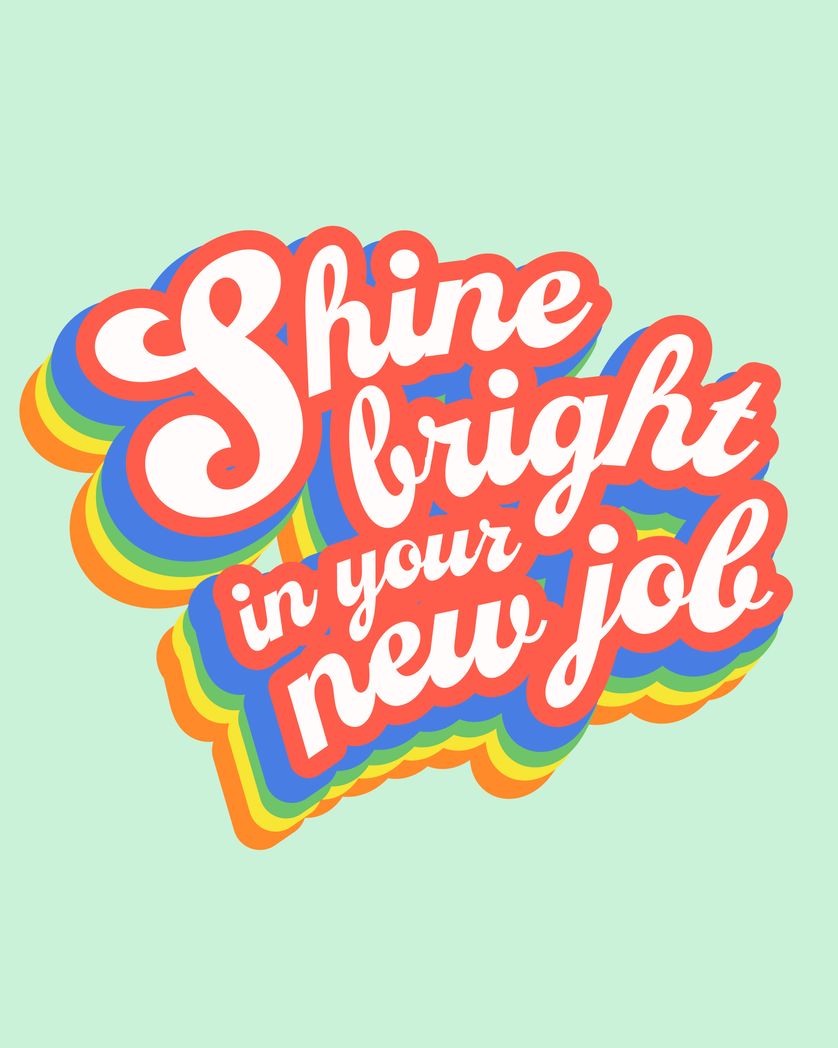 Card design "Shine Bright in your new job"