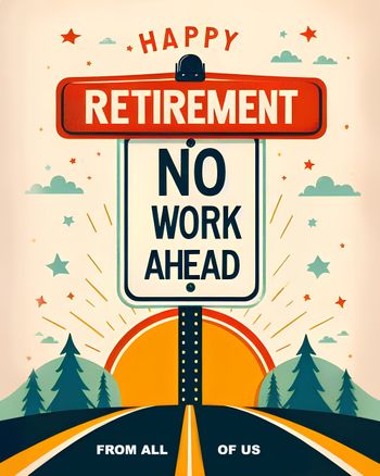 Use No work ahead - funny group retirement card