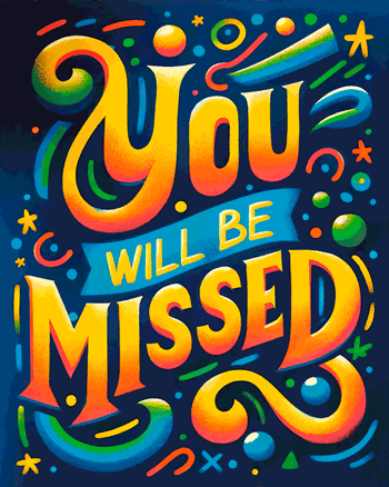 Use Animated you will be missed group leaving card