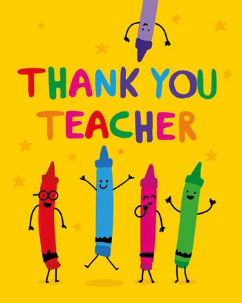 Use Thank you teacher