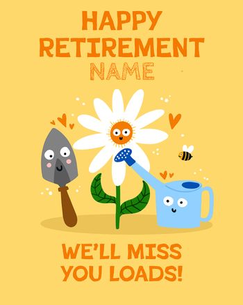 Use Happy Retirement Garden Stuff