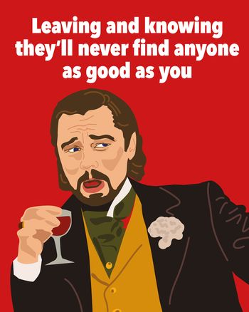Use Leo Django Laughing Meme - Group leaving card