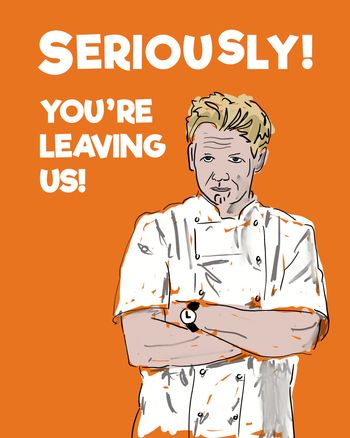 Use Gordon Ramsey group leaving ecard