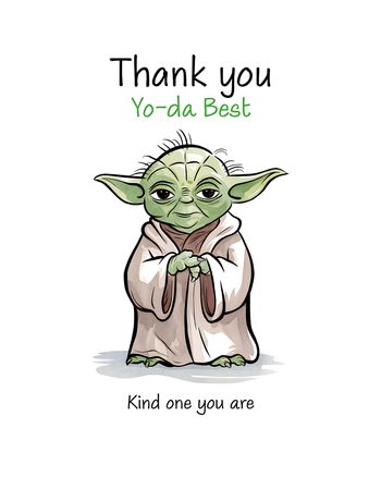 Use Yo-da thanks you - group thank you ecard