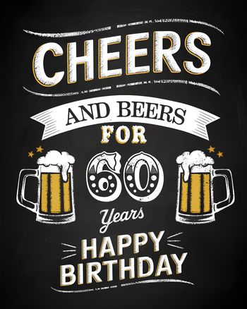 Use Cheers you're 60 - group birthday ecard
