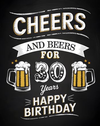 Use Cheers you're 30
