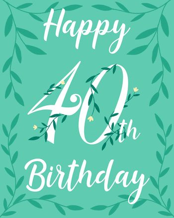 Use Floral Milestone - group 40th Birthday ecard