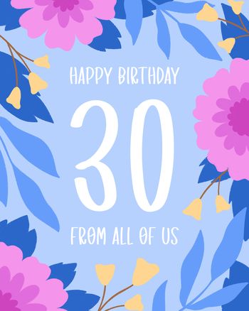Use Flower border milestone - 30th Birthday group ecard