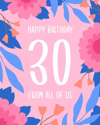 Use Flower border milestone - 30th Birthday group ecard