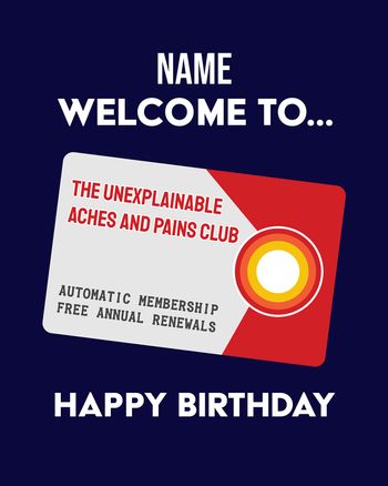 Use Aches and Pains Club - group Birthday ecard