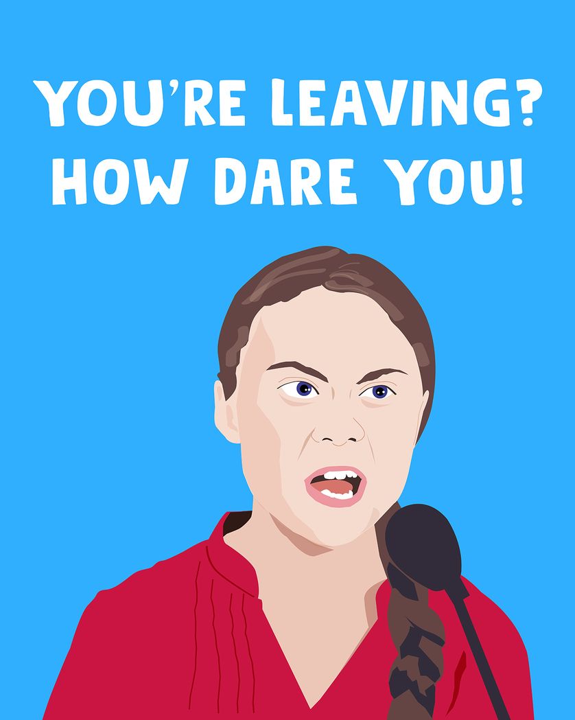 Card design "Greta's unhappy - group leaving ecard"