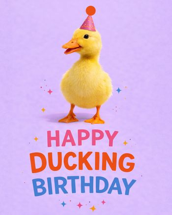 Use Ducking nora - group birthday ecard