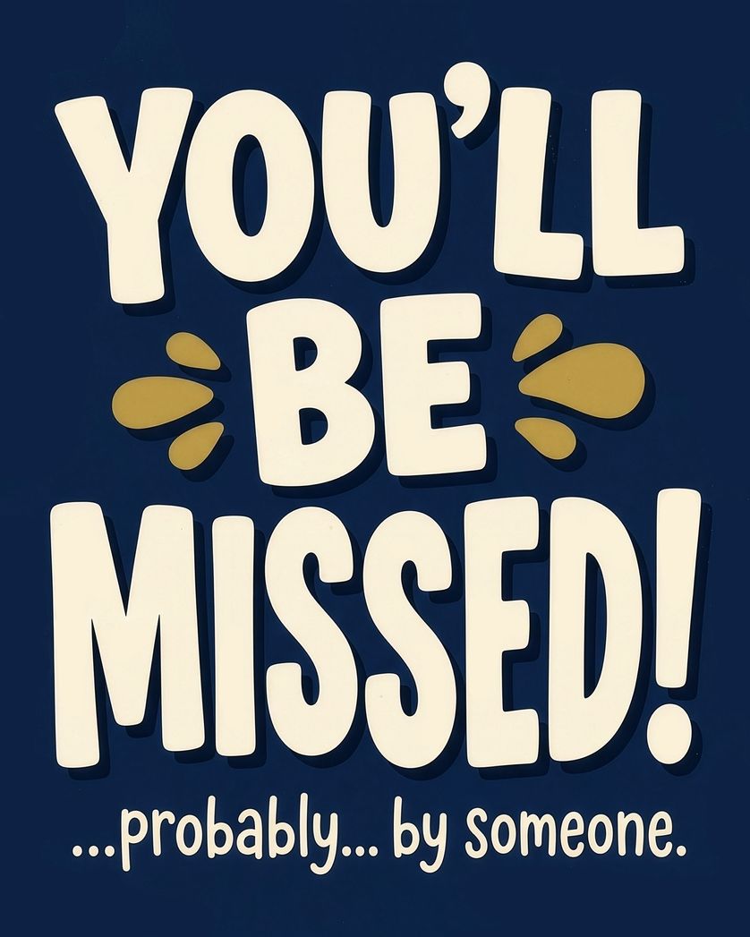 Card design "Someone will miss you - group leaving ecard"