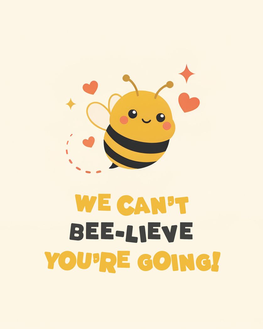Card design "I don't bee-lieve it - group leaving ecard"